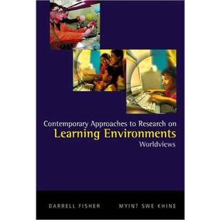 Contemporary Approaches To Research On Learning Environments: Worldviews