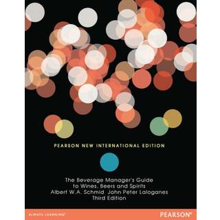 Beverage Manager's Guide to Wines, Beers and Spirits, The