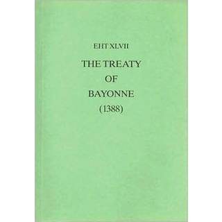 The Treaty Of Bayonne (1388)
