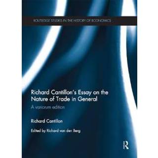 Richard Cantillon's Essay on the Nature of Trade in General