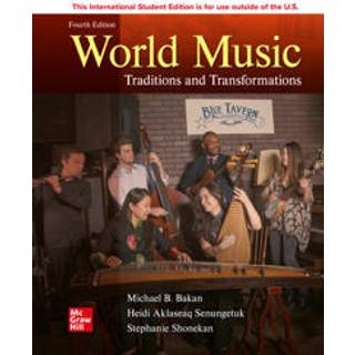 World Music: Traditions and Transformation ISE
