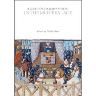 A Cultural History of Sport in the Medieval Age