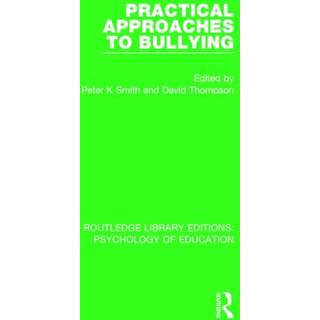 Practical Approaches to Bullying