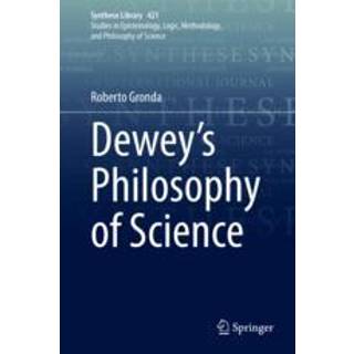 Dewey's Philosophy of Science