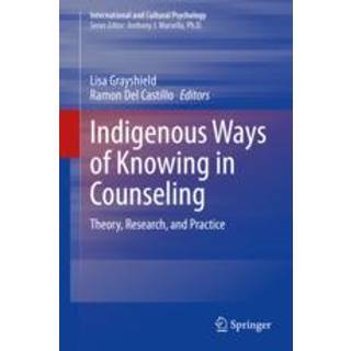 Indigenous Ways of Knowing in Counseling