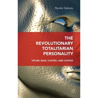 The Revolutionary Totalitarian Personality