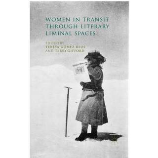 Women in Transit through Literary Liminal Spaces