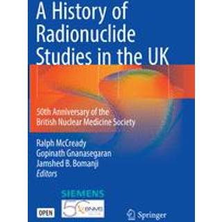 A History of Radionuclide Studies in the UK