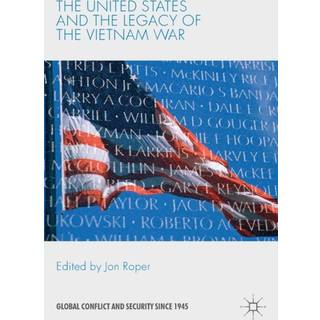 The United States and the Legacy of the Vietnam War