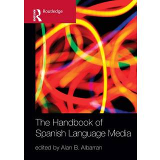 The Handbook of Spanish Language Media