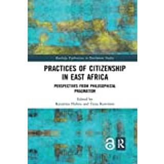 Practices of Citizenship in East Africa