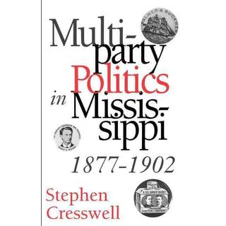 Multiparty Politics in Mississippi, 1877-1902