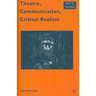 Theatre, Communication, Critical Realism