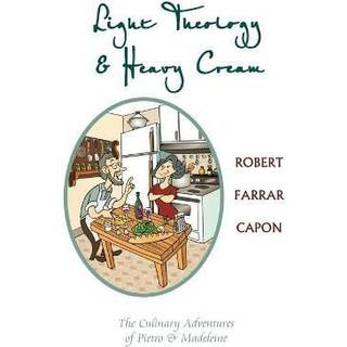 Light Theology and Heavy Cream