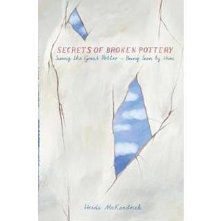 Secrets of Broken Pottery