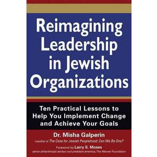 Reimagining Leadership in Jewish Organizations