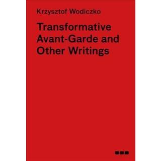 Transformative Avant-Garde and Other Writings