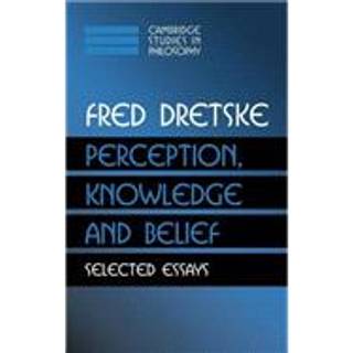 Perception, Knowledge and Belief