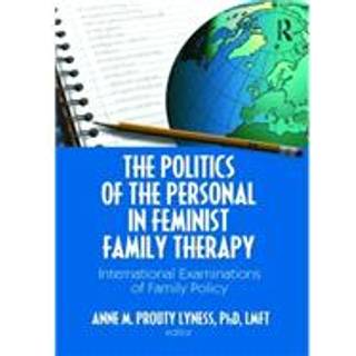 The Politics of the Personal in Feminist Family Therapy