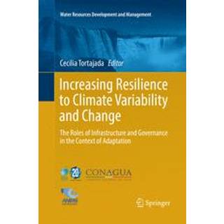 Increasing Resilience to Climate Variability and Change