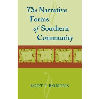 The Narrative Forms of Southern Community