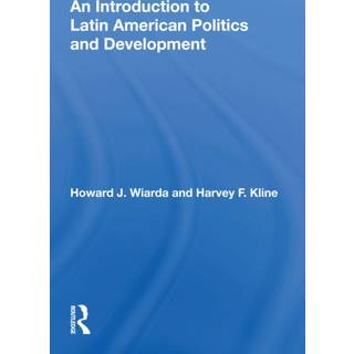 An Introduction to Latin American Politics and Development