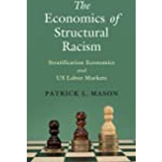 The Economics of Structural Racism