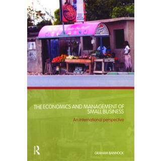 The Economics and Management of Small Business
