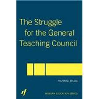 The Struggle for the General Teaching Council