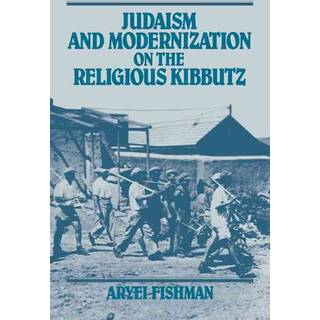 Judaism and Modernization on the Religious Kibbutz