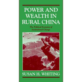 Power and Wealth in Rural China