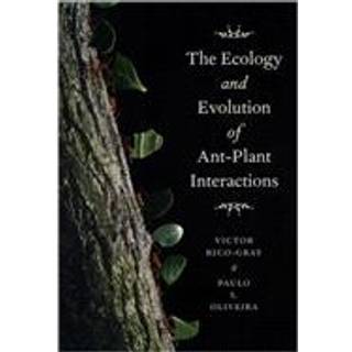 The Ecology and Evolution of Ant-Plant Interactions