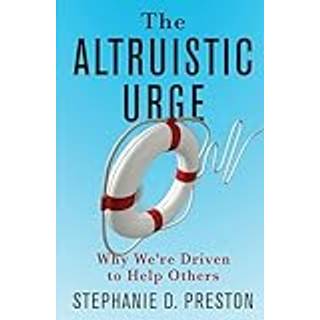The Altruistic Urge