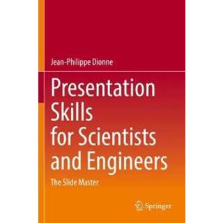 Presentation Skills for Scientists and Engineers