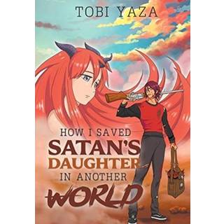 How I Saved Satan's Daughter in Another World
