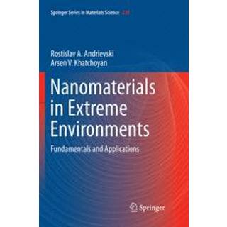 Nanomaterials in Extreme Environments