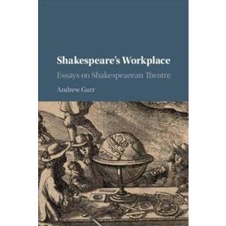 Shakespeare's Workplace