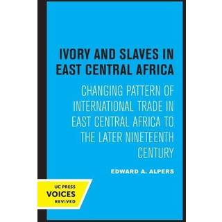Ivory and Slaves in East Central Africa