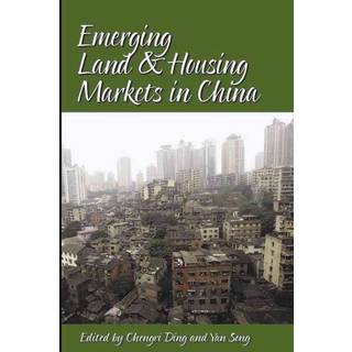 Emerging Land and Housing Markets in China