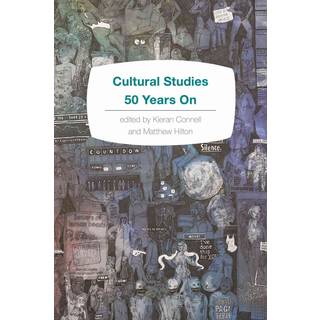 Cultural Studies 50 Years On