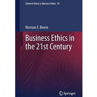 Business Ethics in the 21st Century