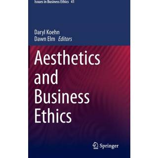Aesthetics and Business Ethics
