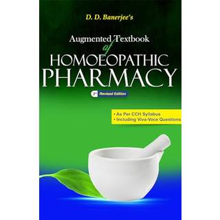 Augmented Textbook of Homoeopathic Pharmacy