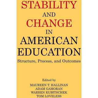 Stability and Change in American Education