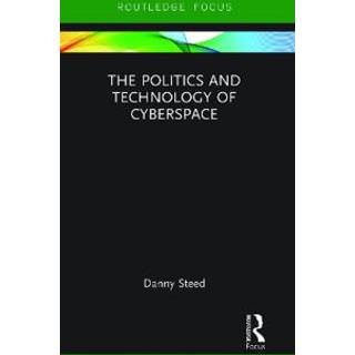 The Politics and Technology of Cyberspace