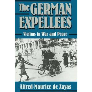 The German Expellees: Victims in War and Peace