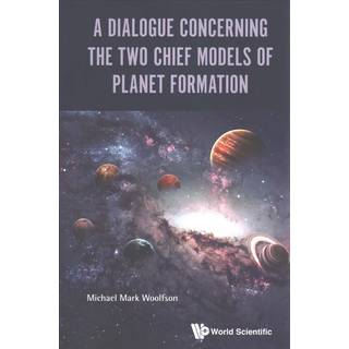 Dialogue Concerning The Two Chief Models Of Planet Formation, A