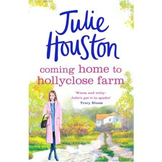 Coming Home to Holly Close Farm