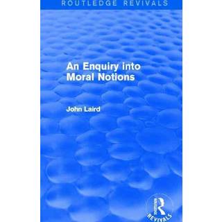 An Enquiry into Moral Notions (Routledge Revivals)