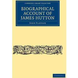 Biographical Account of James Hutton, M.D. F.R.S. Ed.